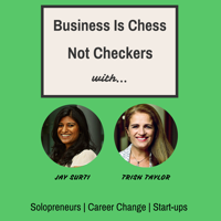 Business Is Chess Not Checkers podcast