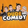 DudeComedy Podcast artwork