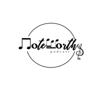 NoteWorthy Podcast podcast