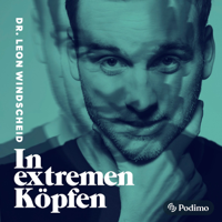 In extremen Köpfen - mit Dr. Leon Windscheid | Ein Podimo Podcast