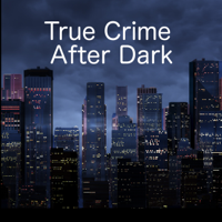 True Crime After Dark podcast