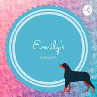 Emily's Podcast podcast