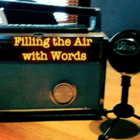 Filling the Air With Words podcast