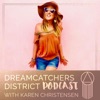 Dreamcatchers District Podcast - Mindset, Authentic Marketing, Coaching, Goals, Creative Entrepreneur, Online Business, Fear artwork