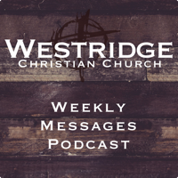 Sermons – Westridge Christian Church podcast