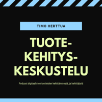 Tuotekehityskeskustelu podcast