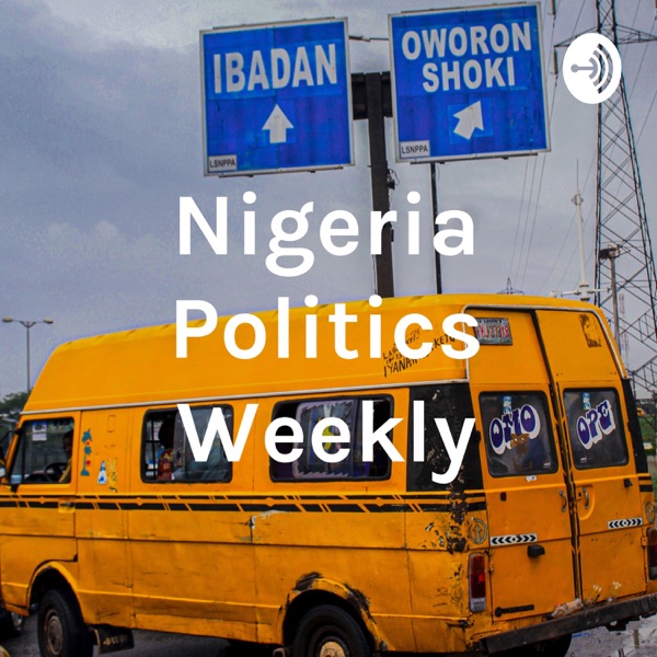 Nigeria Politics Weekly Artwork