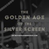 Golden Age of the Silver Screen on the MHM Podcast Network artwork
