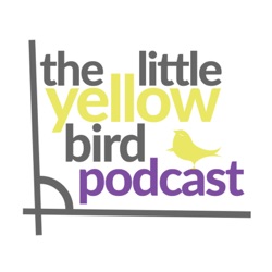 The Little Yellow Bird Podcast