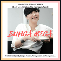 Bunga Mega podcast