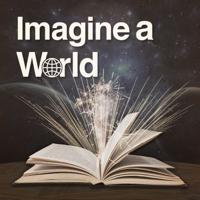 Imagine A World podcast
