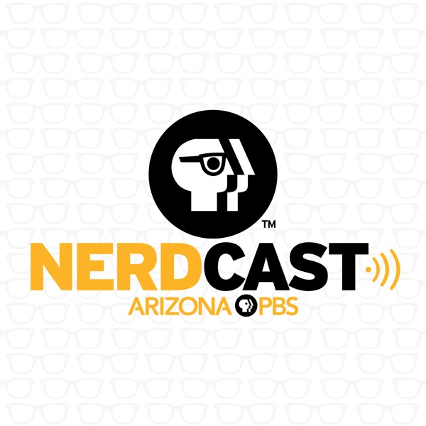 Nerdcast Arizona PBS podcast show image