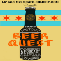 Beer Quest - Mr. and Mrs. Smith Comedy podcast