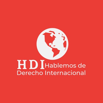Hablemos de Derecho Internacional (HDI) Hablemos de Derecho Internacional (HDI)