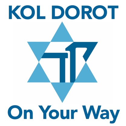 Kol Dorot On Your Way