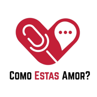 Como Estas Amor podcast
