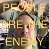 PEOPLE ARE THE ENEMY artwork