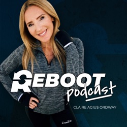 Reboot | Episode 36 ft. Claire Agius Ordway