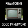 Re-Watching Good TV Network artwork