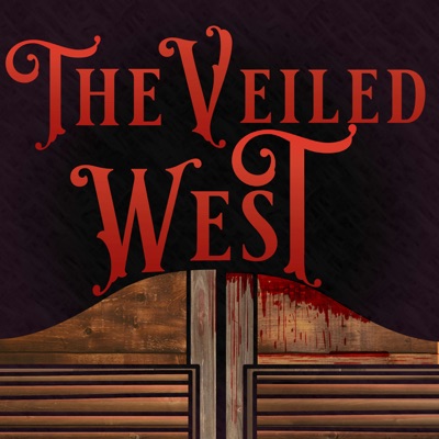 The Veiled West The Veiled West