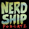 Nerd Ship Podcast - Nerd Ship Podcast