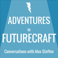 Adventures in Futurecraft podcast
