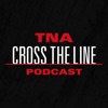 TNA Cross The Line Podcast artwork