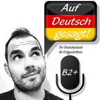 Auf Deutsch gesagt! podcast