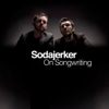 Sodajerker On Songwriting - Sodajerker
