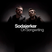 Sodajerker On Songwriting - Sodajerker