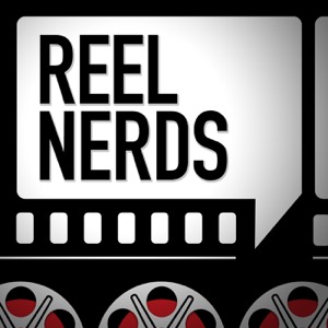 Reel Nerds Podcast