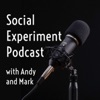 Social Experiment Podcast with Andy & Mark artwork