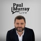 Paul Murray Live, Thursday 6th February