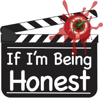 If I'm Being Honest If I'm Being Honest