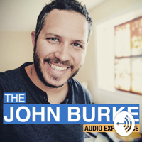 John Burke Audio Experience podcast