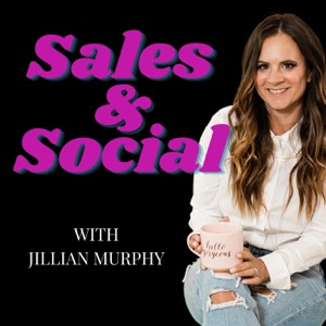 Scale Your Sales w/ Jillian Murphy