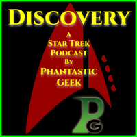 Discovery: A Star Trek Podcast by Phantastic Geek podcast