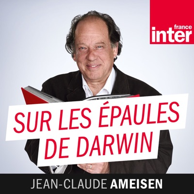 Sur les épaules de Darwin Sur les épaules de Darwin