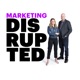 Marketing Disrupted