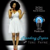 Trending Topics with Toni Payne | Podcast artwork