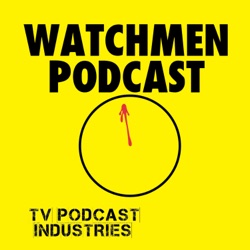 Watchmen Finale Feedback Episode by TV Podcast Industries