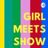 Girl Meets Show artwork