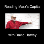 Reading Marx's Capital (audio) - David Harvey