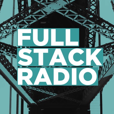 Full Stack Radio Full Stack Radio