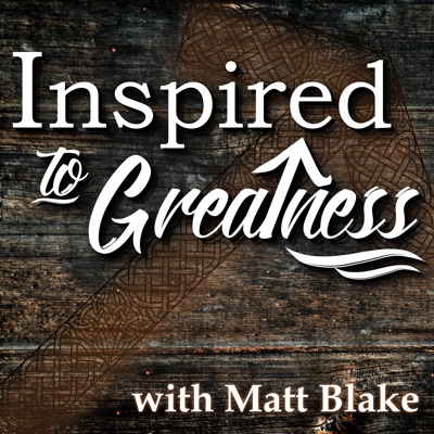 Inspired To Greatness Inspired To Greatness