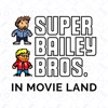 Super Bailey Bros in Movie Land artwork