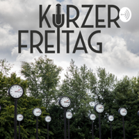 Kurzer Freitag podcast