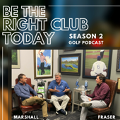 Be The Right Club Today Podcast - Hal Sutton Golf