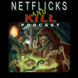Netflicks and Kill - horror film movie review