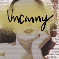 Uncanny podcast
